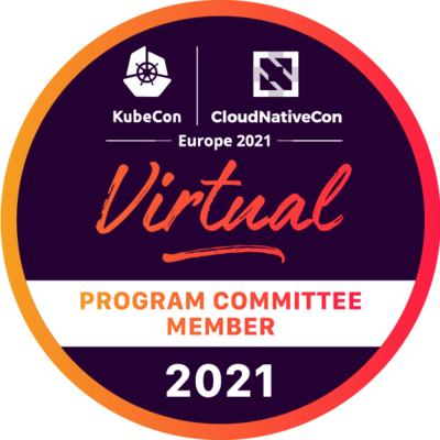Program Committee Member: KubeCon + CloudNativeCon Europe 2021